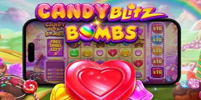 Teknik Maxwin Slot Candy Blitz Bombs Dengan Pengaturan Bet