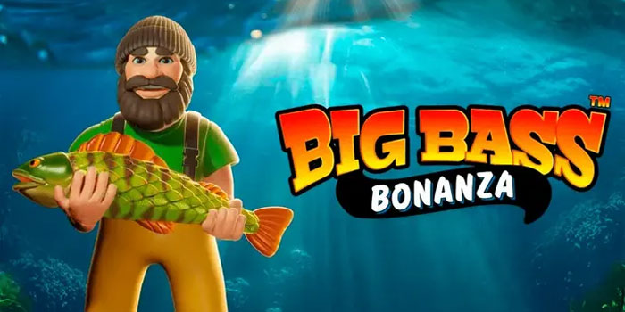 Strategi Andal Menarik Jackpot di Slot Big Bass Bonanza